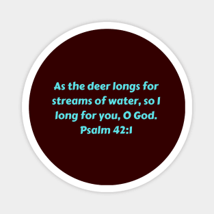 Bible Verse Psalm 42:1 Magnet